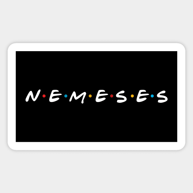 NEMESES Sticker by kylewillis